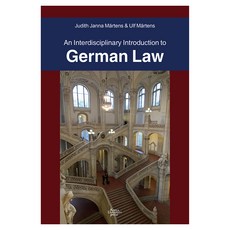 An Interdisciplinary Introduction to German Law, Judith Janna Martens, Ulf Martens, Korea University Press