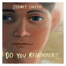 Do You Remember?, Neal Porter Books