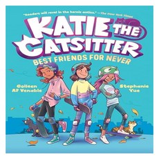 Katie the Catsitter 02 : Best Friends for Never, Random House Graphic