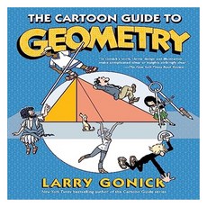 The Cartoon Guide to Geometry, William Morrow & Company