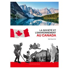 La Soci?t? Et L'environnement Au Canada, 漢陽大學出版部