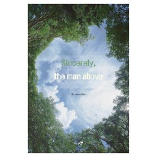 Sincerely the Man Above, Jason Kim, 북트리