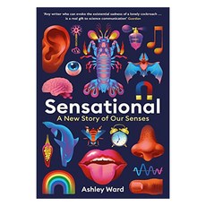 Sensational : A New Story of our Senses, Profile Books Ltd