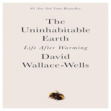The Uninhabitable Earth : Life After Warming, Crown
