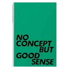 Moment by Moment We Say ‘No Concept But Good Sense’, 87MM, 朴智運, 金元中, Vostok Press