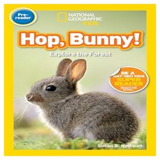 Hop Bunny! : Explore the Forest (Pre-Reader), 내셔널지오그래픽키즈