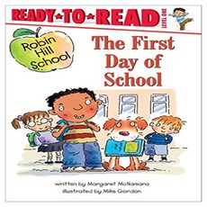Ready To Read 1: The First Day of School (Robin Hill School), Simon Spotlight Illustrated edition
