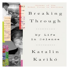 Breaking Through : My Life in Science, Crown Publishing Group(NY)