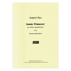 Sonata Primavera per violino e pianoforte No. 1, 오푸스, Jeajoon Ryu