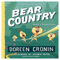 The Chicken Squad #06 : Bear Country : Bearly a Misadventure, Atheneum