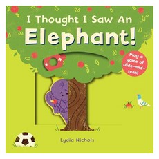 I Thought I Saw an Elephant!, Templar Books