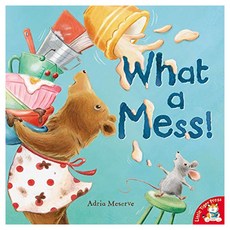 What a Mess!, Adria Meserve(저), Little Tiger Press Group