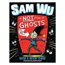 Sam Wu Is Not Afraid : Sam Wu Is NOT Afraid of Ghosts, EGMONT