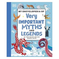 My Encyclopedia of Very Important Myths and Legends, Dorling Kindersley Ltd
