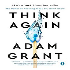 Think Again : The Power of Knowing What You Don't Know, Penguin Publishing Group