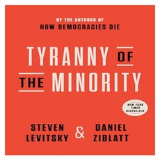 Tyranny of the Minority:Why American Democracy Reached the Breaking Point, Crown Publishing Group (NY)