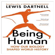 Being Human : How Our Biology Shaped World History, Vintage Publishing