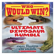 Ultimate Dinosaur Rumble: Who Would Win?, Scholastic Inc.