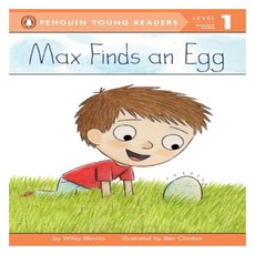 Penguin Young Readers 1 : Max Finds an Egg, Penguin Young Readers Group