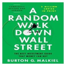 A Random Walk Down Wall Street : The Best Investment Guide That Money Can Buy, W. W. Norton & Company