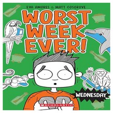 Worst Week Ever 03: Wednesday, 스콜라스틱