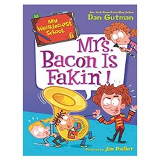 My Weirder-est School #6 : Mrs. Bacon Is Fakin!, HarperCollins