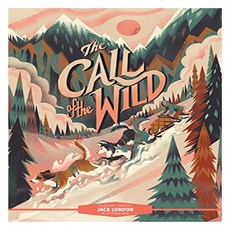 Classic Starts : The Call of the Wild, Union Square Kids