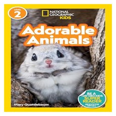 Readers 2 : Adorable Animals, National Geographic Kids