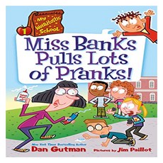 Miss Banks Pulls Lots of Pranks! : My Weirdtastic School 1, HarperCollins