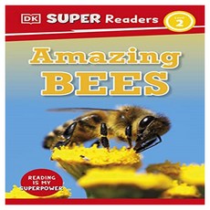 DK Super Readers Level 2 : Amazing Bees, DK Publishing