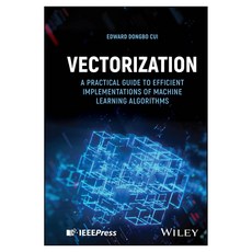 Vectorization: A Practical Guide to Efficient Implementations of Machine Learning Algorithms, 威利