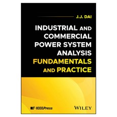 Industrial and Commercial Power System Analysis Fundamentals and Practice, 威立