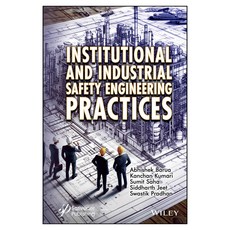 Institutional and Industrial Safety Engineering Practices, Wiley