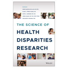 The Science of Health Disparities Research, 威利
