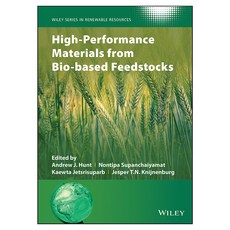 High-Performance Materials from Bio-based Feedstocks, Wiley
