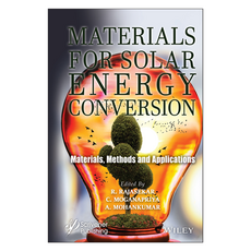 Materials for Solar Energy Conversion: Materials Methods and Applications, 威利