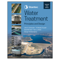 Stantec's Water Treatment : Principles and Design Updated 3rd Edition, Wiley