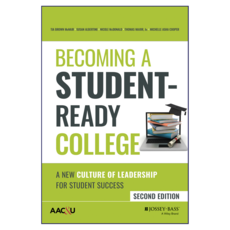 Becoming a Student-Ready College : A New Culture of Leadership for Student Success 2nd Edition