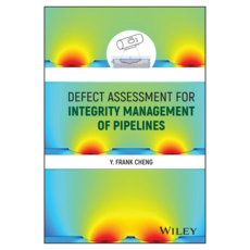 Defect Assessment for Integrity Management of Pipelines, 威利