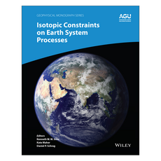 Isotopic Constraints on Earth System Processes, Wiley