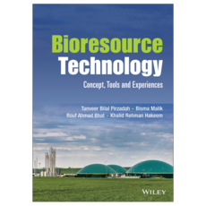 Bioresource Technology : Concept Tools and Experiences, 威利
