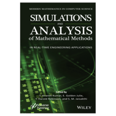Simulation and Analysis of Mathematical Methods in Real-Time Engineering Applications, Wiley