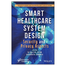 Smart Healthcare System Design : Security and Privacy Aspects, 威立