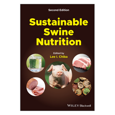 Sustainable Swine Nutrition 2nd Edition, Wiley