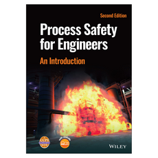 Process Safety for Engineers: An Introduction 2nd Edition, 威立