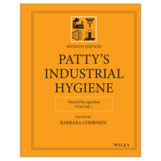 Patty's Industrial Hygiene Volume 1 : Hazard Recognition 7th Edition, 威利