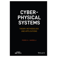 Cyber-physical Systems : Theory Methodology and Applications, Wiley