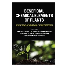 Beneficial Chemical Elements of Plants: Recent Developments and Future Prospects, 와일리