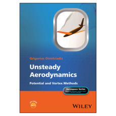 Unsteady Aerodynamics: Potential and Vortex Methods, 威利