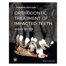 Orthodontic Treatment of Impacted Teeth 4th Edition, 威立